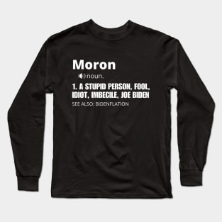 Funny Moron T-Shirt Long Sleeve T-Shirt